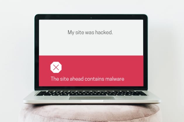 Laptop screen showing warning “My site was hacked. The site ahead contains malware,” illustrating a hacked or malware-infected website alert.